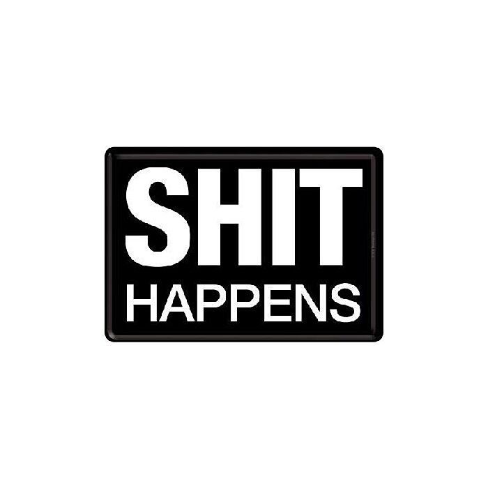 Shit Happens SMILE
