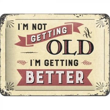 I'm not getting old Word Up